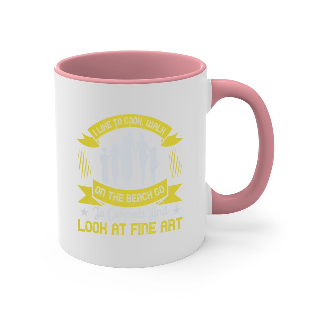 i like to cook walk on the beach go to concerts and look at fine art 69#- walking-Mug / Coffee Cup