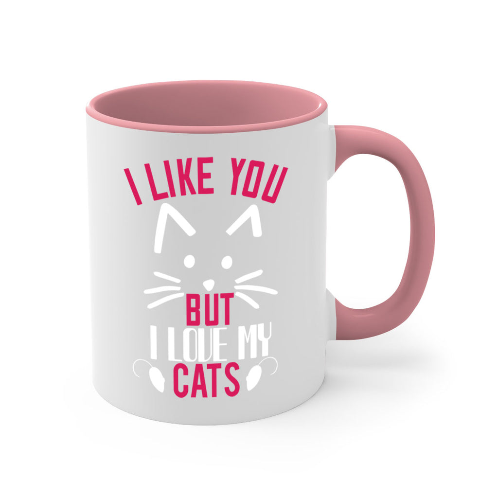 i like you but ilike my cats Style 53#- cat-Mug / Coffee Cup