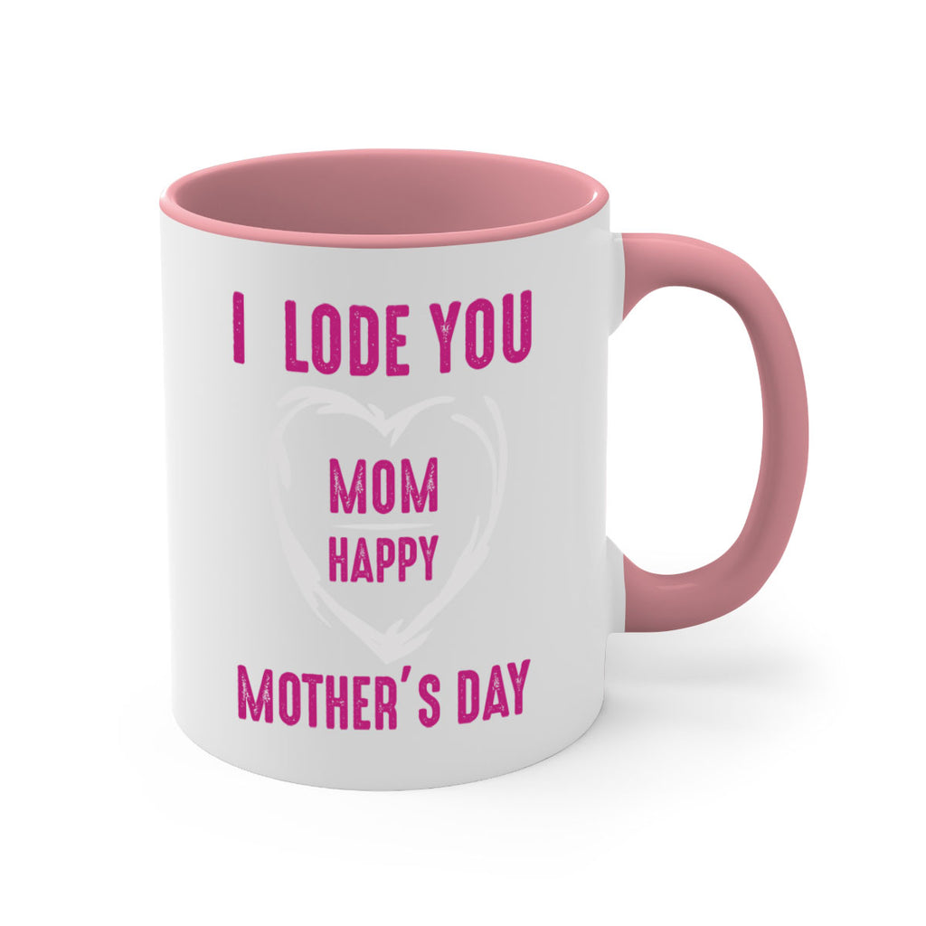 i lode you mom happy mother’s day 165#- mom-Mug / Coffee Cup