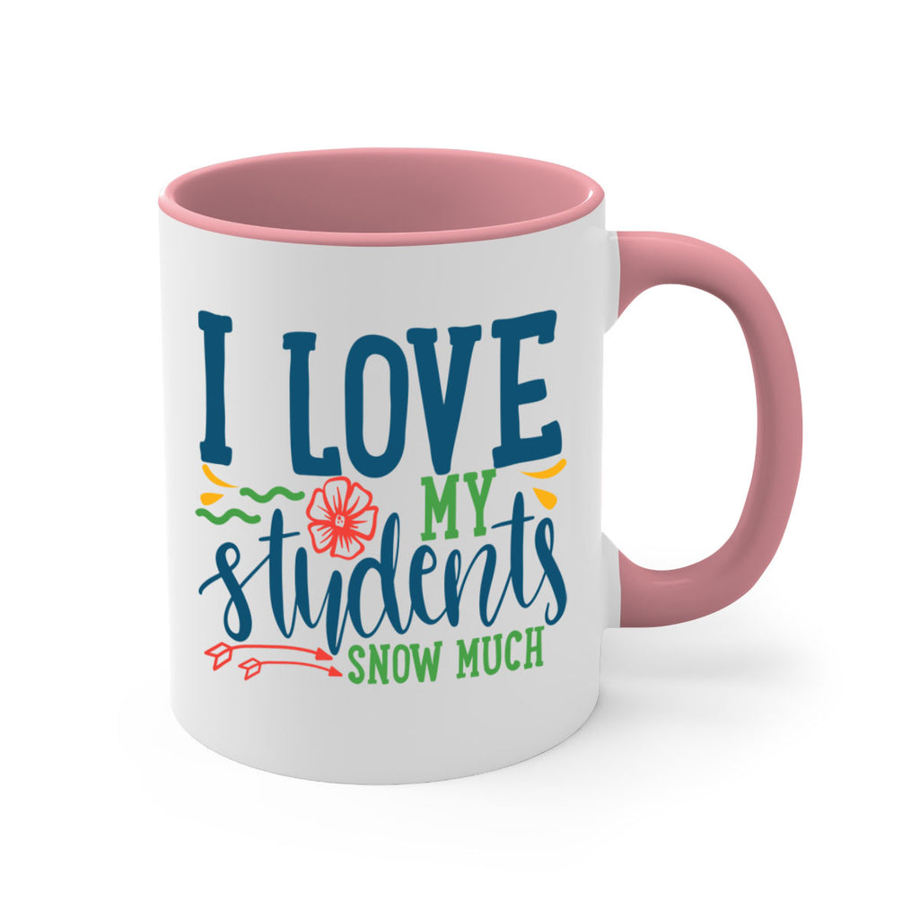i love my students snow much Style 176#- teacher-Mug / Coffee Cup