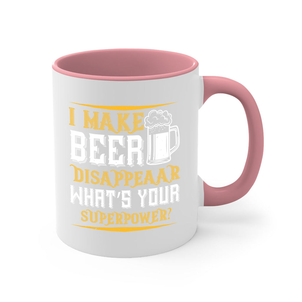i make beer disappeaar what’s your superpower 73#- beer-Mug / Coffee Cup