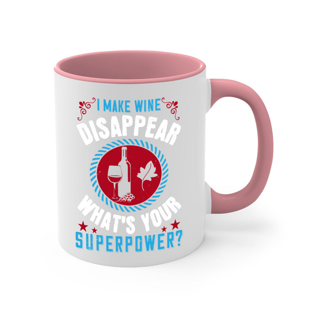 i make wine disappear what’s your superpower 195#- wine-Mug / Coffee Cup