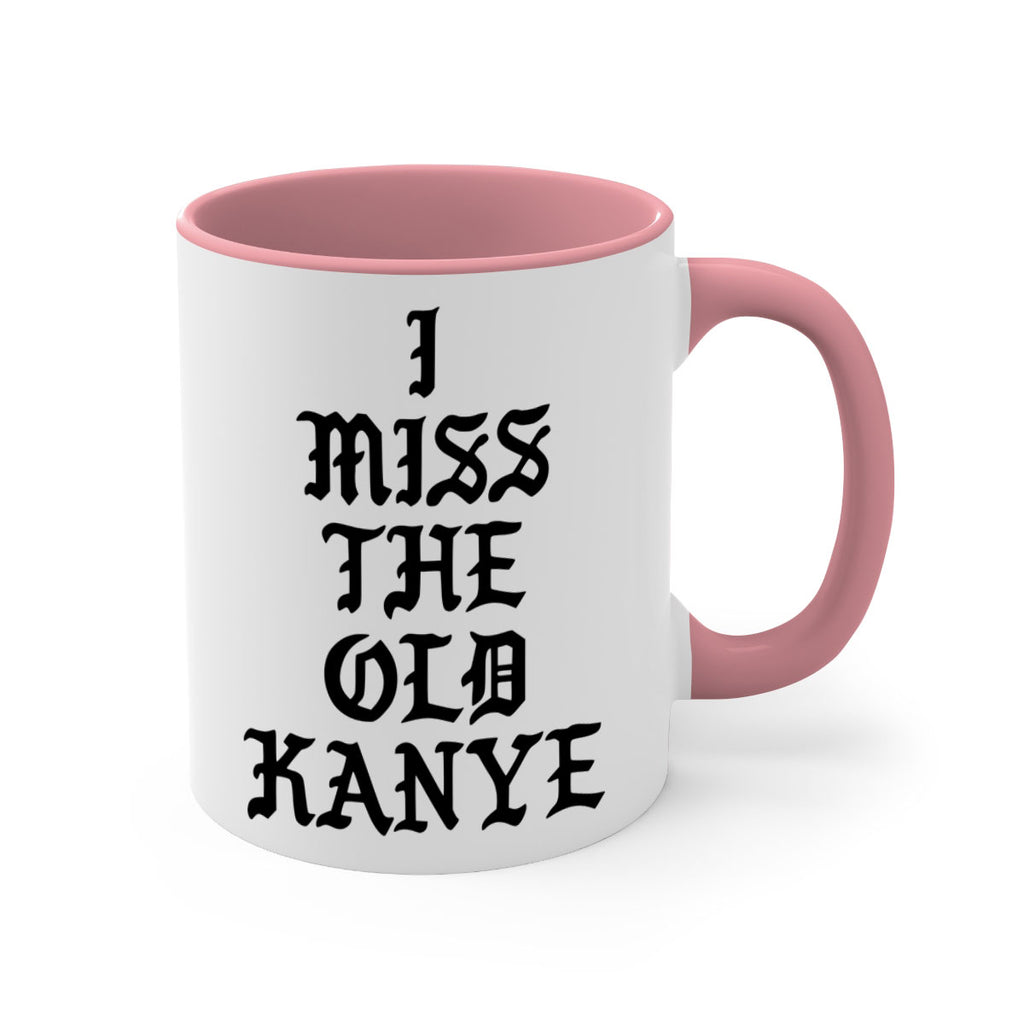 i miss the old kanye pablo 114#- black words - phrases-Mug / Coffee Cup