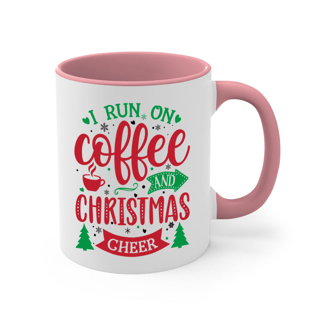 i run on coffee and christmas cheer style 343#- christmas-Mug / Coffee Cup