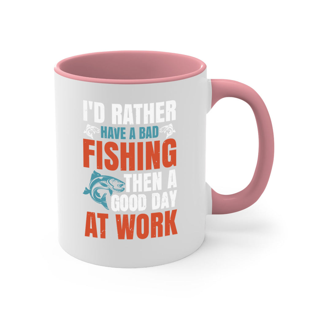i’d rather have a bad fishing then a good day at work 79#- fishing-Mug / Coffee Cup