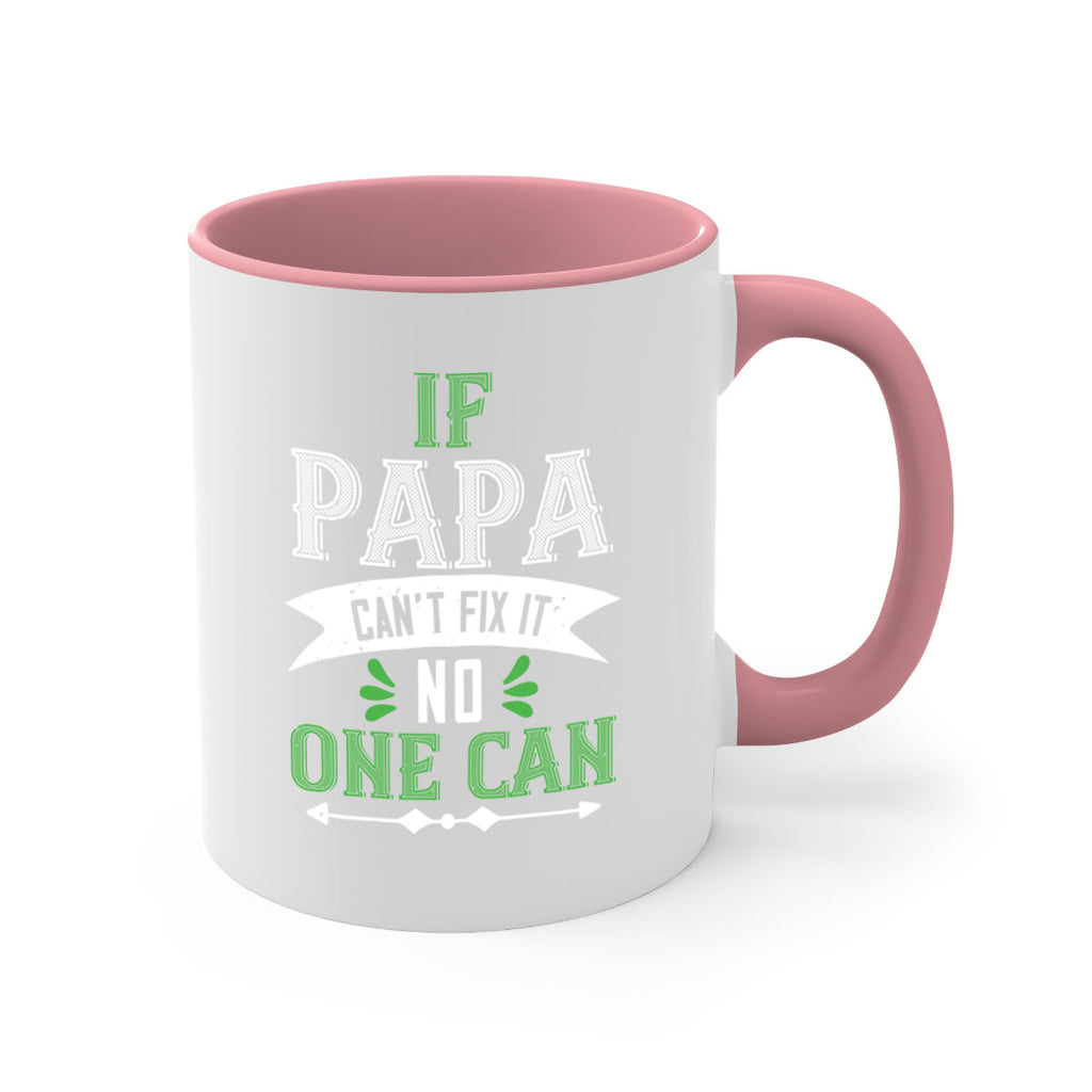 if papa cant fix it 31#- grandpa-Mug / Coffee Cup