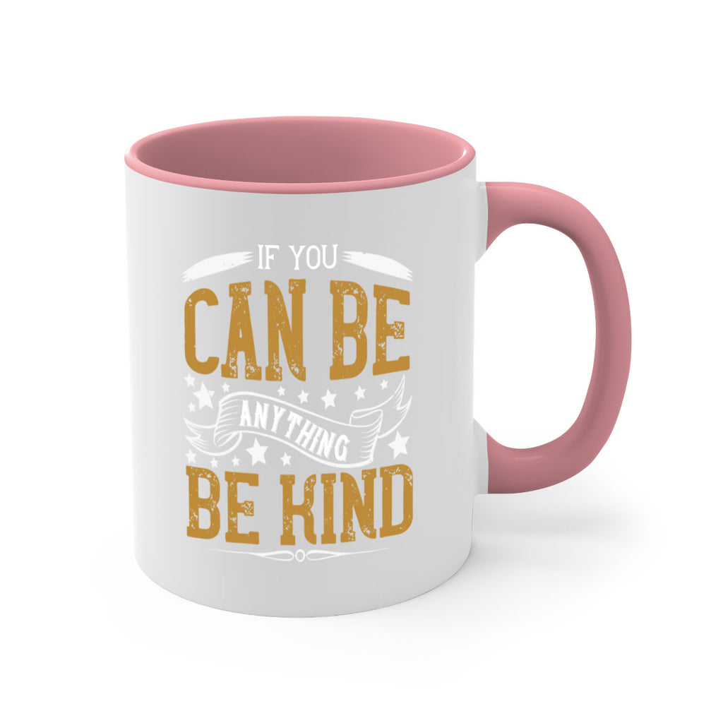 if you can be anythingbe kind 127#- vegan-Mug / Coffee Cup