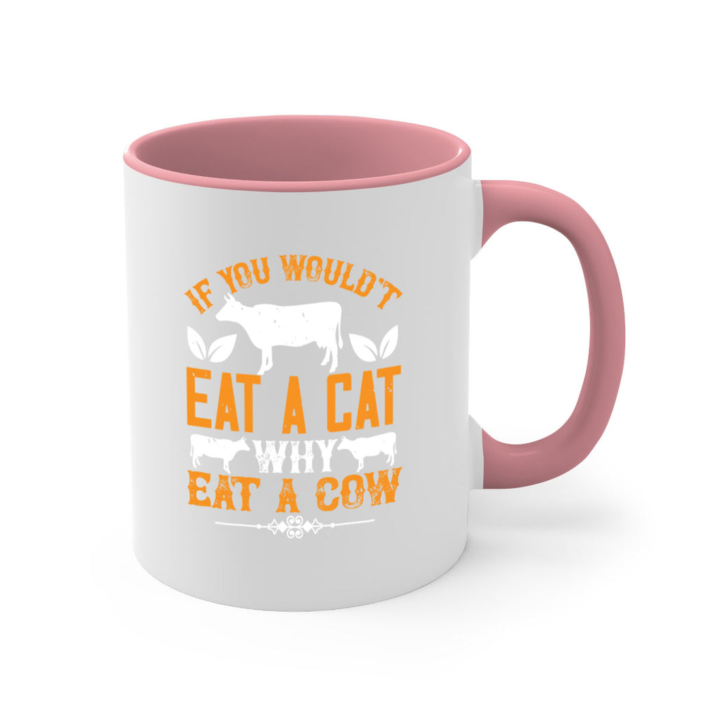 if you wouldt eat a cat why eat a cow 126#- vegan-Mug / Coffee Cup