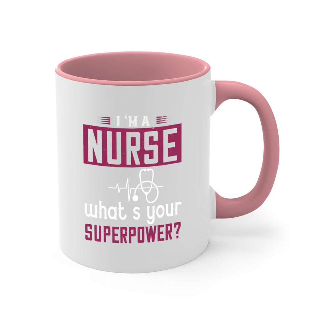 im anurse whats your superpower Style 302#- nurse-Mug / Coffee Cup