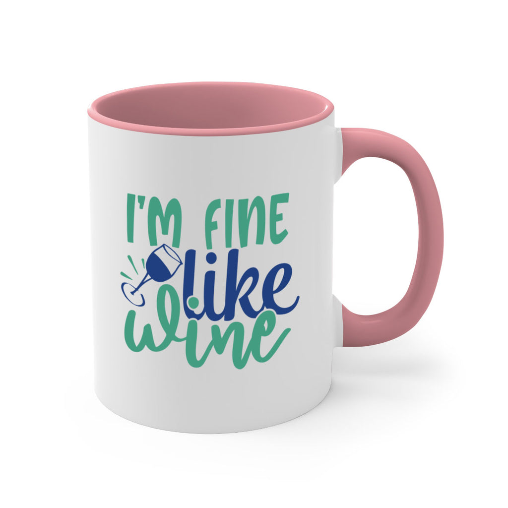 im fine like wine 193#- wine-Mug / Coffee Cup