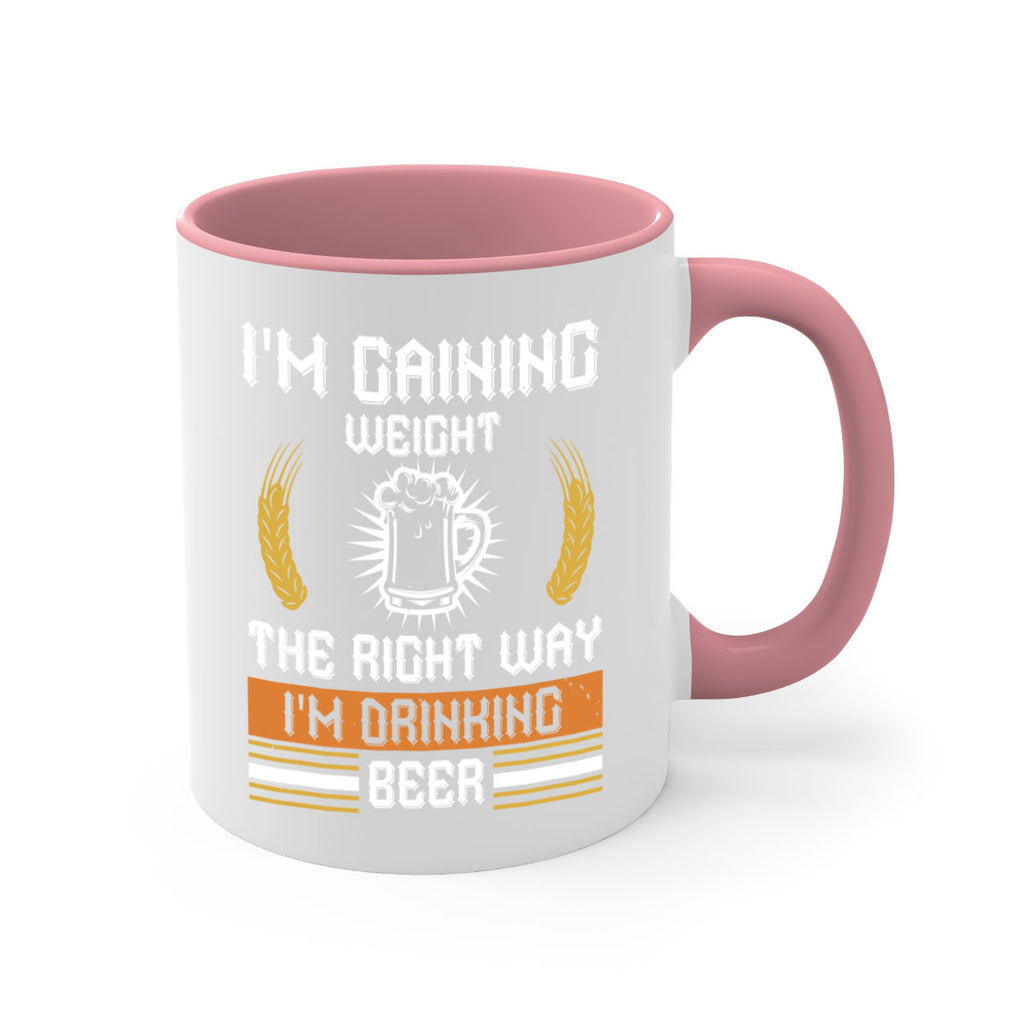 im gaining weight the right way im drinking beer 71#- beer-Mug / Coffee Cup