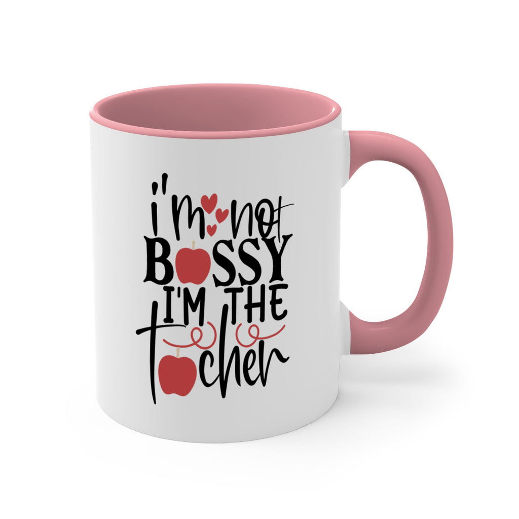 im not bossy im the teacher Style 174#- teacher-Mug / Coffee Cup