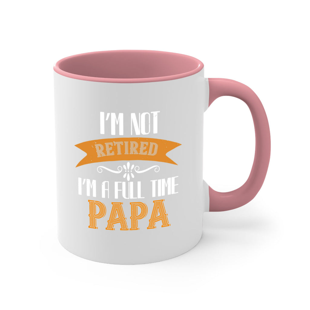 im not retired im a full time 36#- grandpa-Mug / Coffee Cup