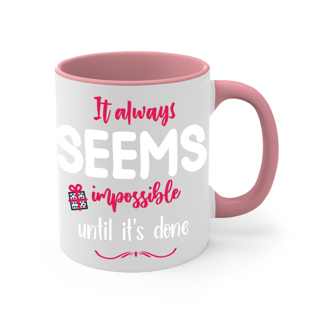 it always seems impossible until it's done style 364#- christmas-Mug / Coffee Cup