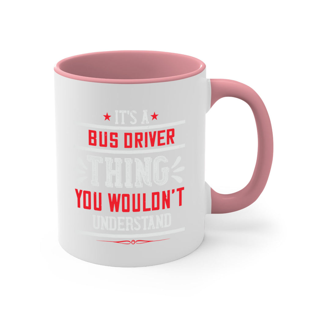 it’s a bus driver thing you wouldn’t understand Style 25#- bus driver-Mug / Coffee Cup