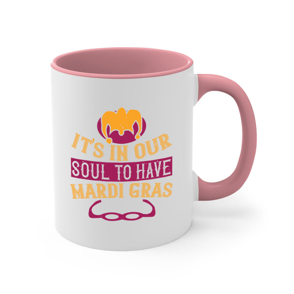 its in our soul to have mardi gras 65#- mardi gras-Mug / Coffee Cup