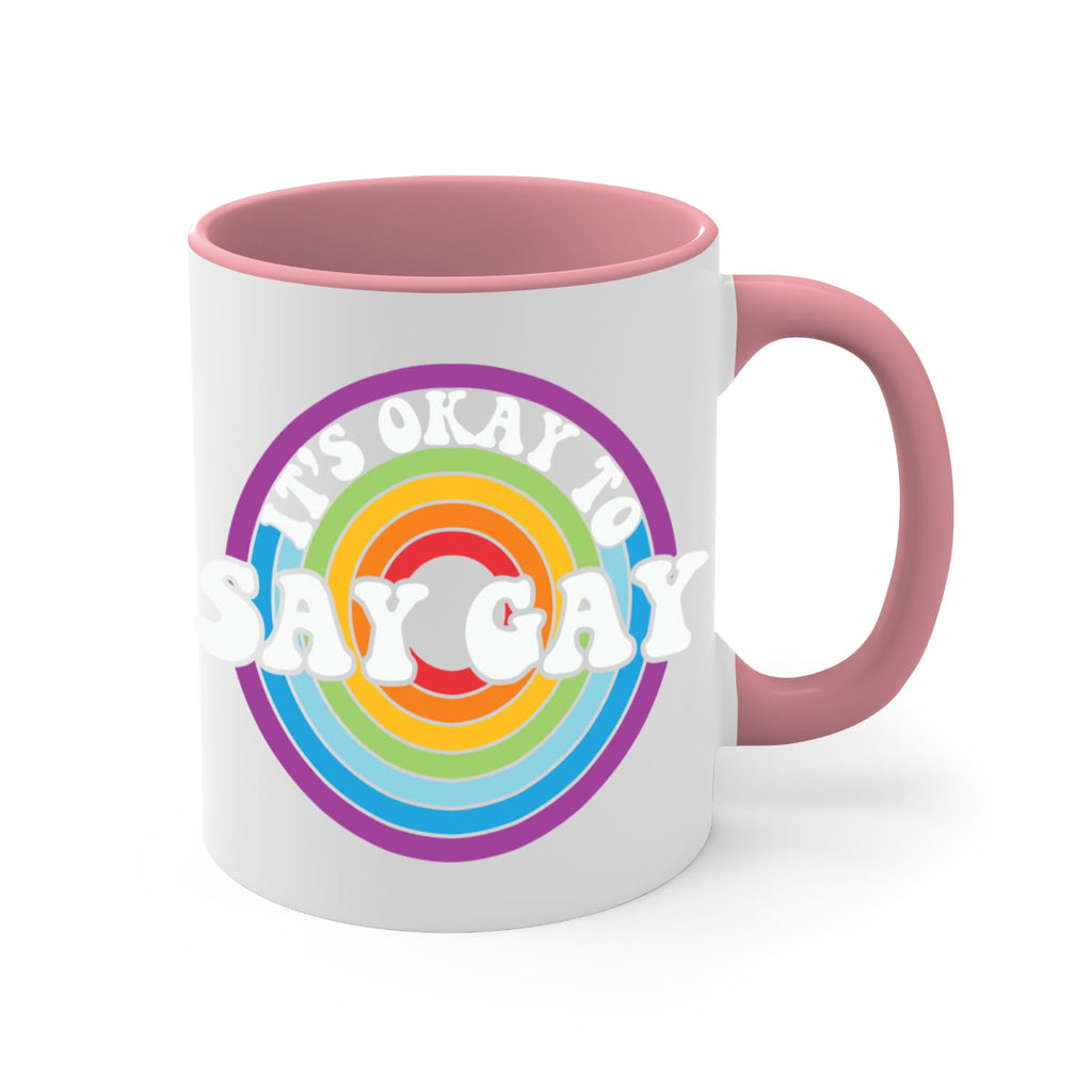 its okay to say gay lgbt 114#- lgbt-Mug / Coffee Cup
