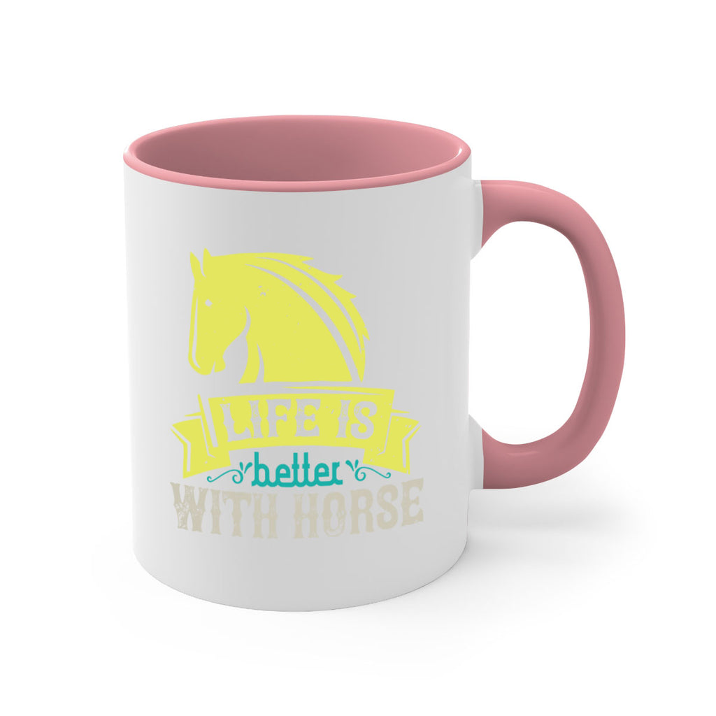 life is better with horse Style 29#- horse-Mug / Coffee Cup