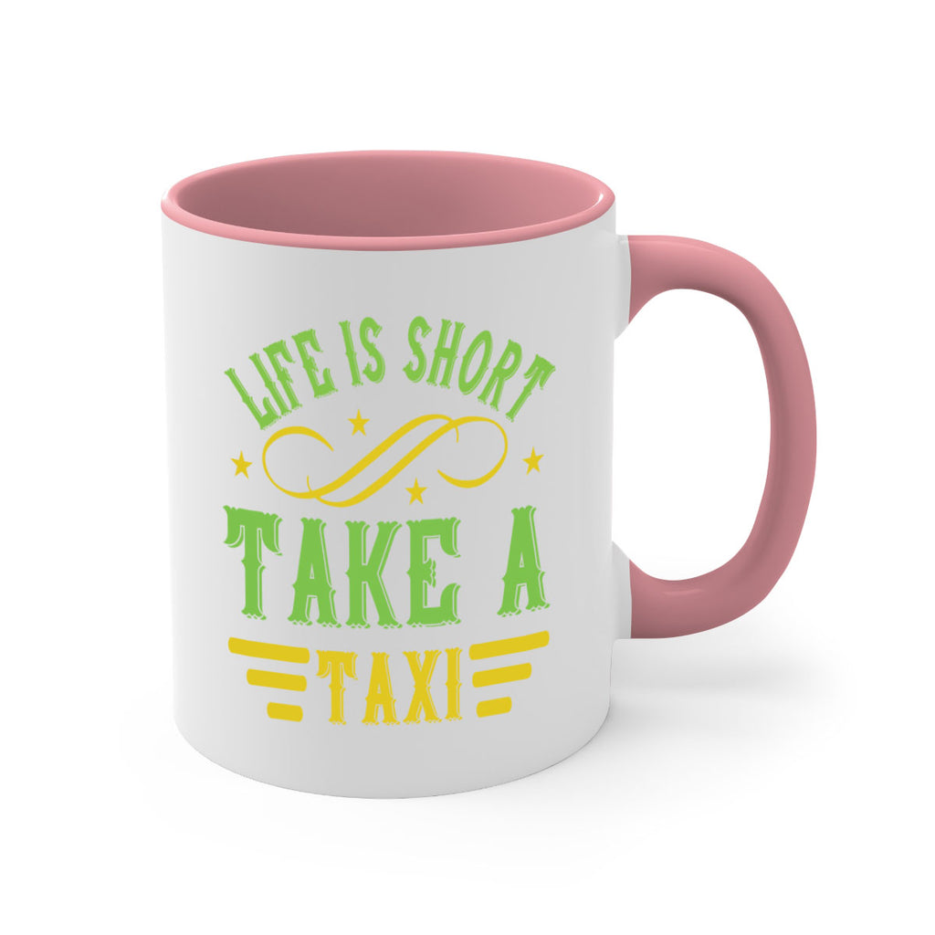 life is short take a taxi Style 21#- bus driver-Mug / Coffee Cup