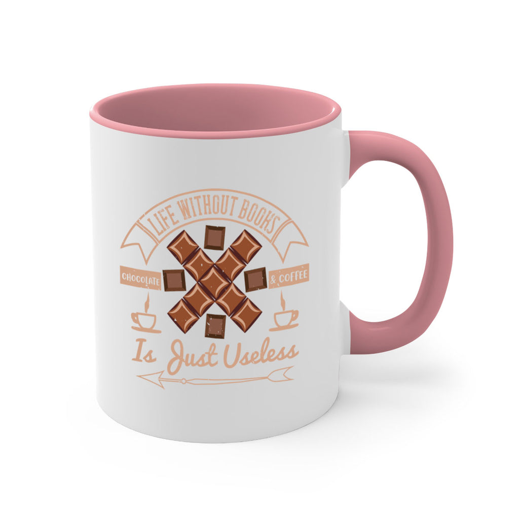 life without books chocolate coffee is just useless 24#- chocolate-Mug / Coffee Cup