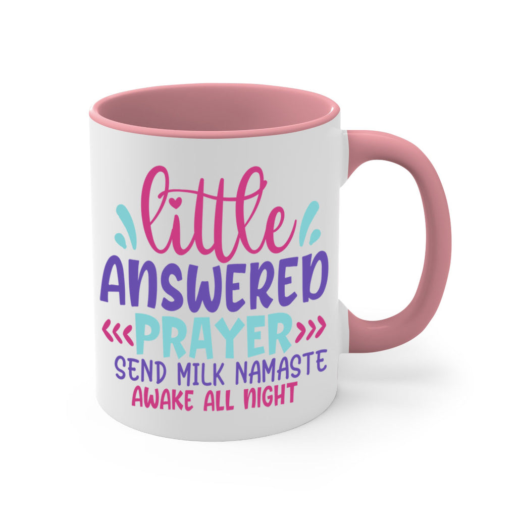 little answered prayer send milk namaste awake all night Style 233#- baby2-Mug / Coffee Cup