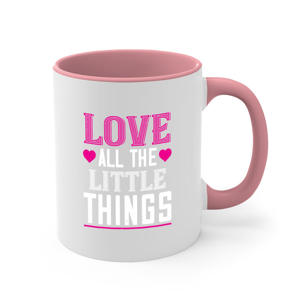 love all the little thing 46#- valentines day-Mug / Coffee Cup