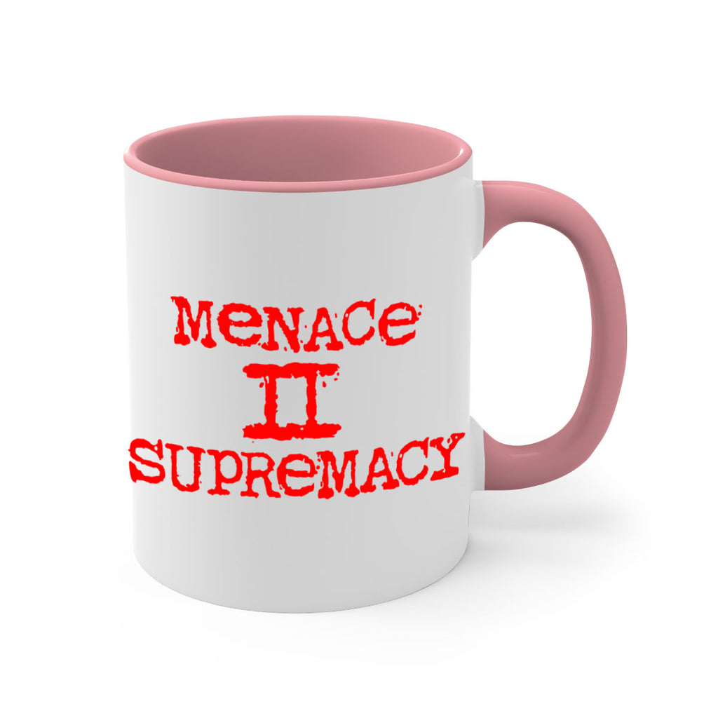 menace to supremacy 69#- black words - phrases-Mug / Coffee Cup