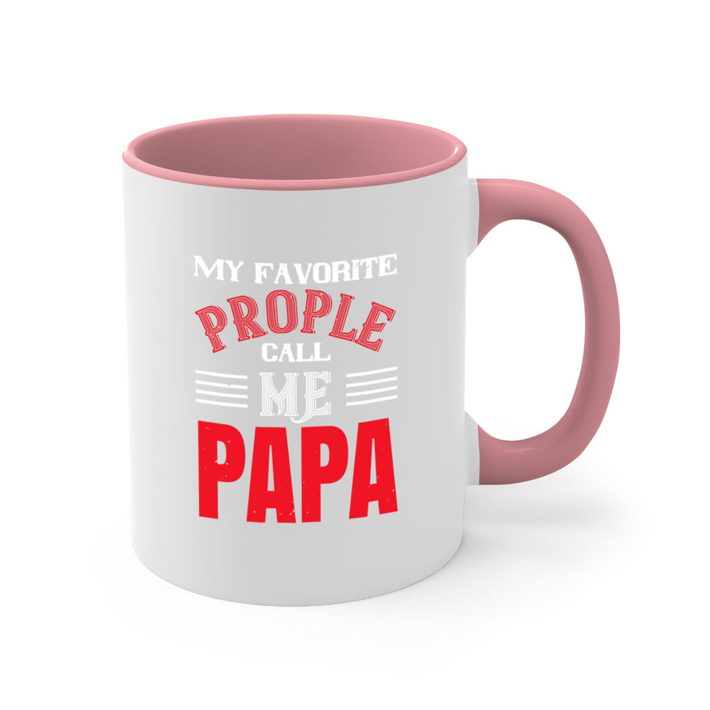 my favorite prople call me papa 27#- grandpa-Mug / Coffee Cup
