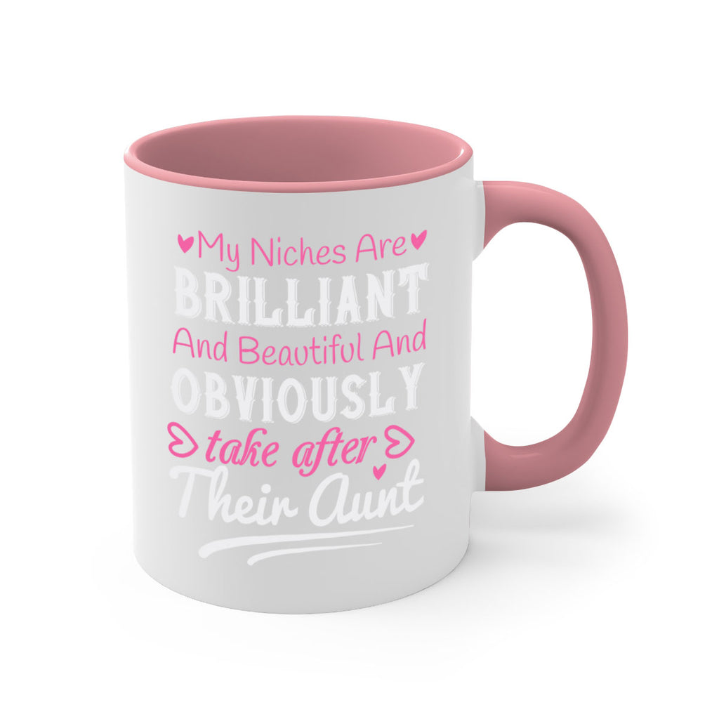 my niches are brilliant and beautiful and obviously take after their aunt Style 28#- aunt-Mug / Coffee Cup