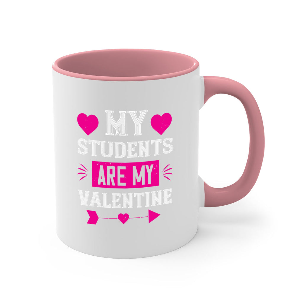 my student are my valentine 34#- valentines day-Mug / Coffee Cup
