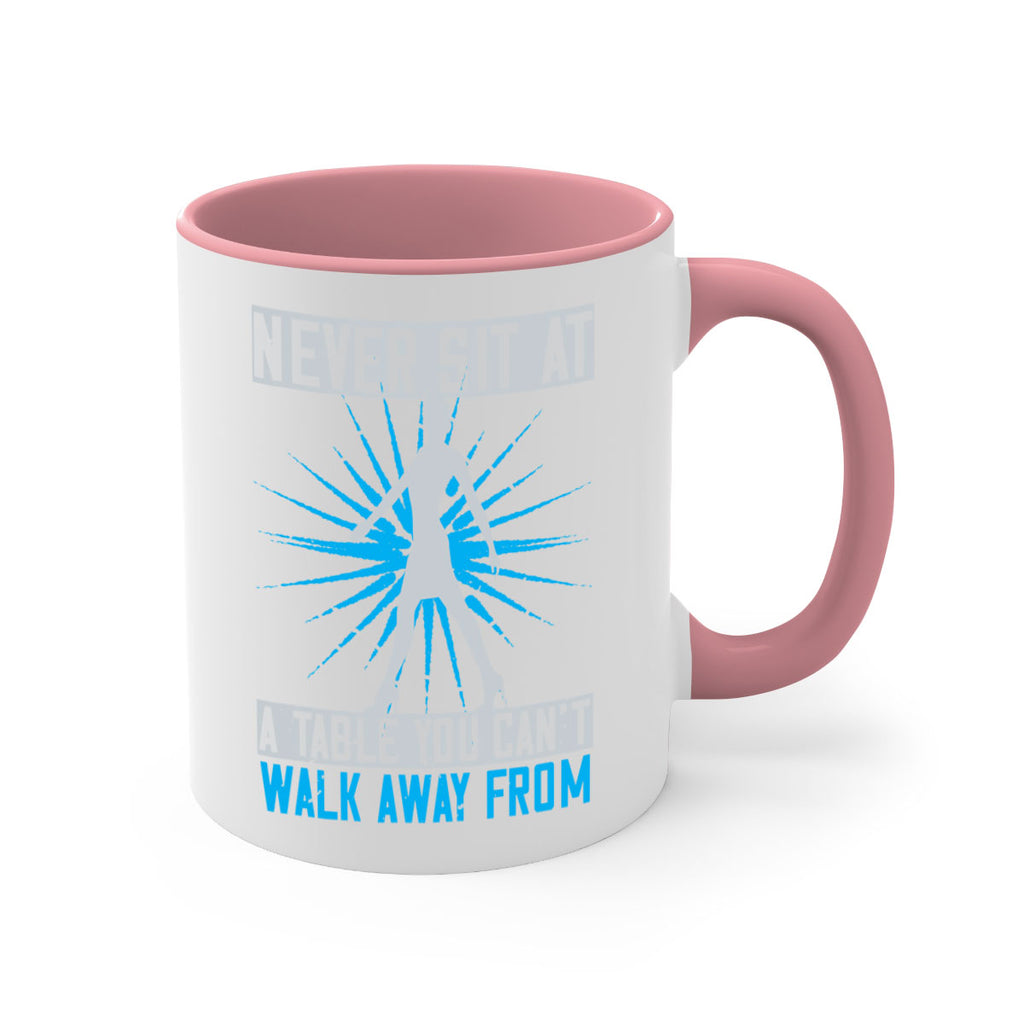 never sit at a table you cant walk away from 43#- walking-Mug / Coffee Cup