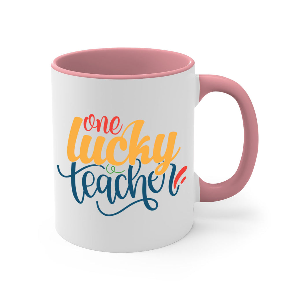 one lucky teacher Style 164#- teacher-Mug / Coffee Cup