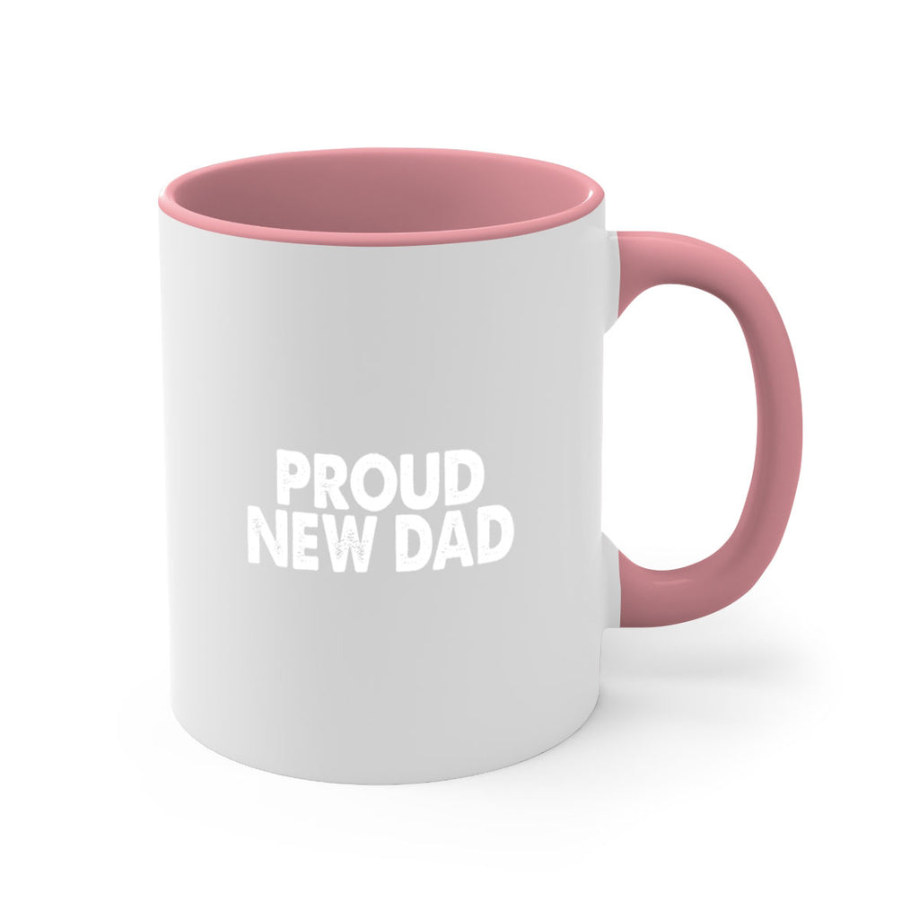 proud new dad 69#- dad-Mug / Coffee Cup