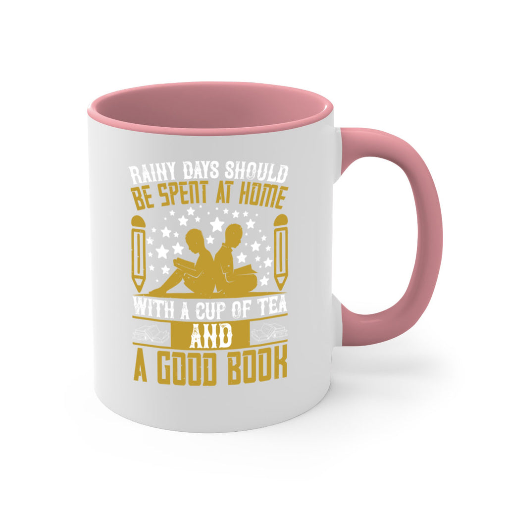 rainy days should be spent at home with a cup of tea and a good book 22#- Reading - Books-Mug / Coffee Cup