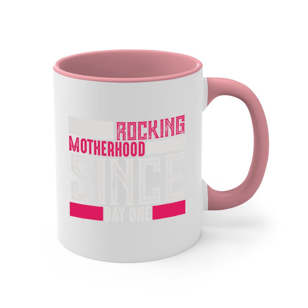 rocking motherhood since day one 68#- mom-Mug / Coffee Cup
