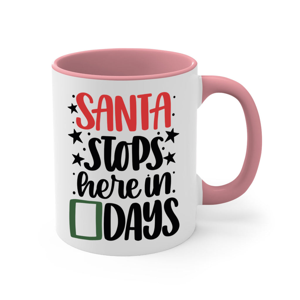 santa stops here in days 59#- christmas-Mug / Coffee Cup