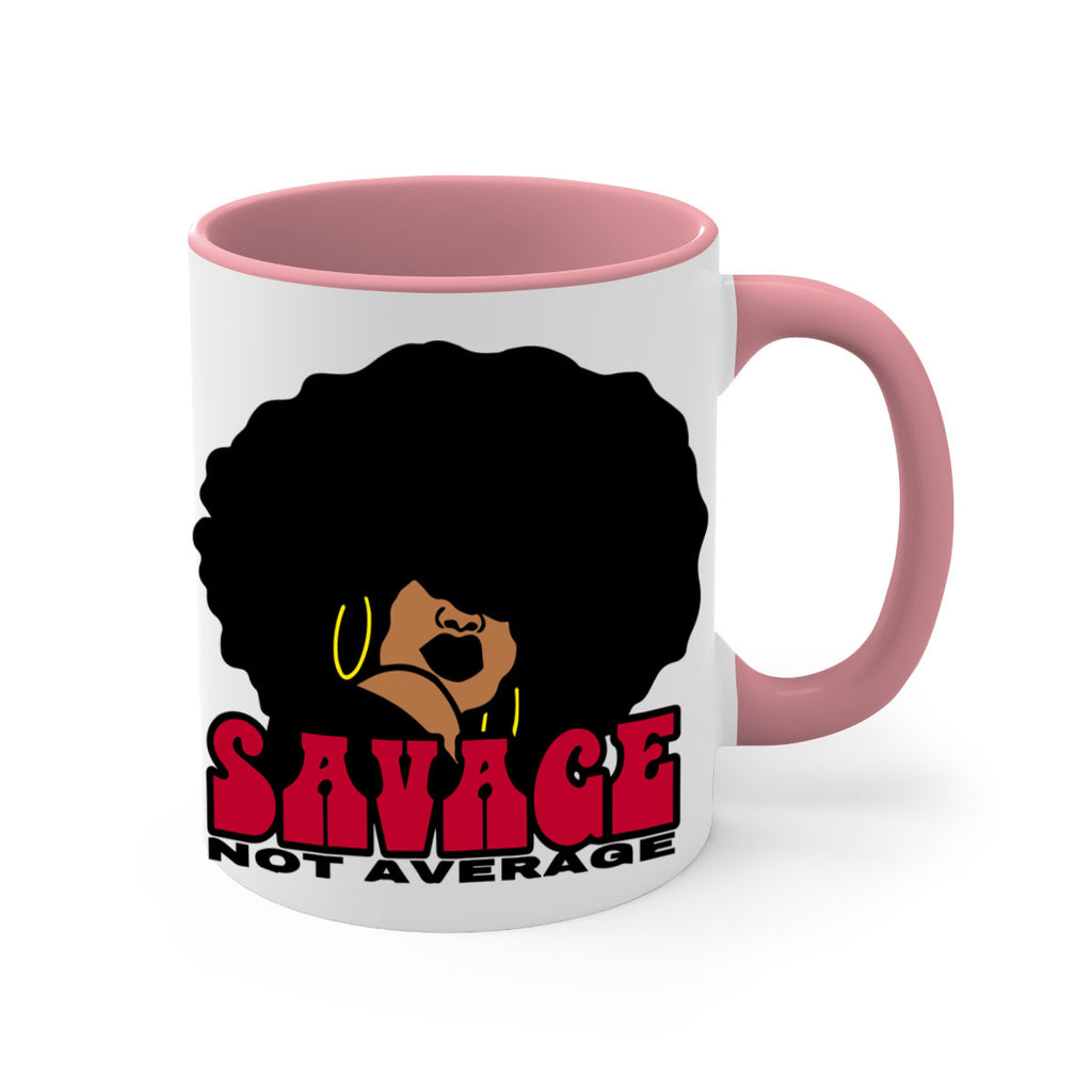 savage not average 1#- Black women - Girls-Mug / Coffee Cup