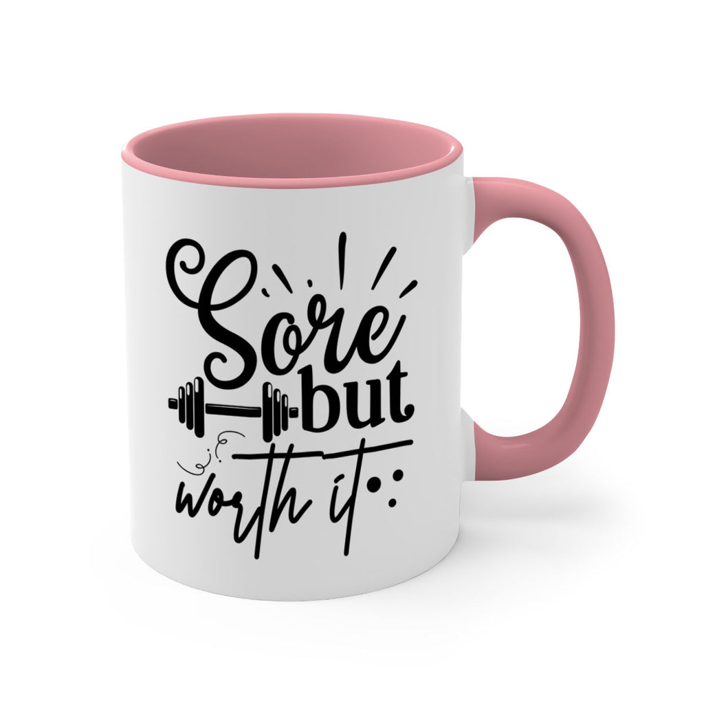 sore but worth it 17#- gym-Mug / Coffee Cup