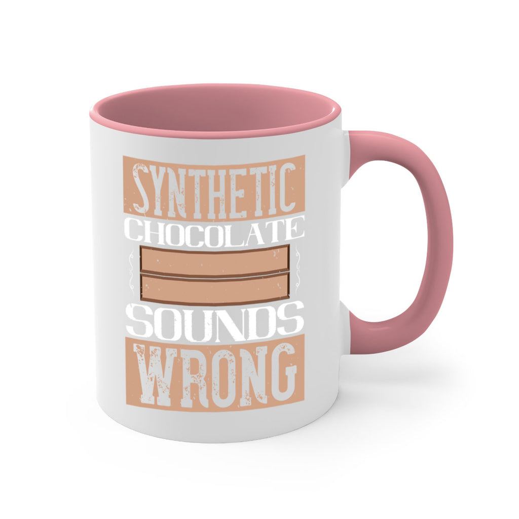 synthetic chocolate sounds wrong 19#- chocolate-Mug / Coffee Cup
