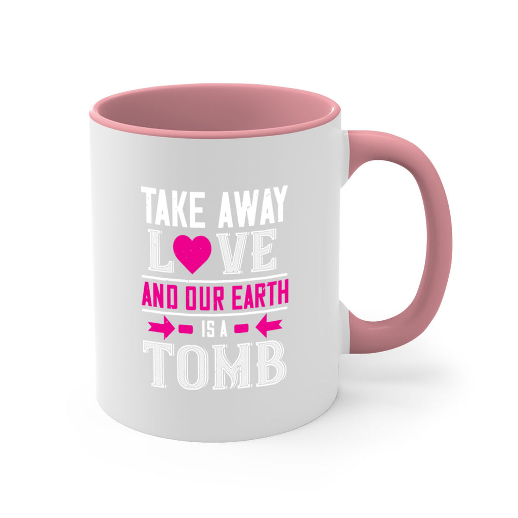 take awey love and out earth 9#- valentines day-Mug / Coffee Cup