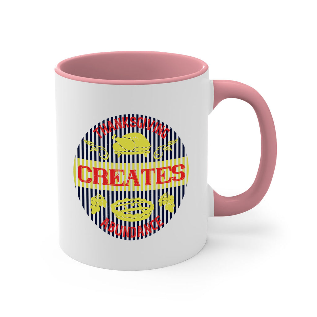 thanksgiving creates abundance 14#- thanksgiving-Mug / Coffee Cup