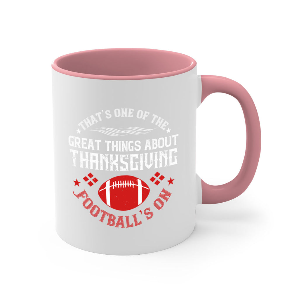 that’s one of the great things about thanksgiving football’s on 5#- thanksgiving-Mug / Coffee Cup