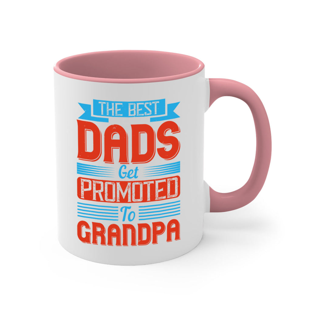 the best dads get promoted to grandpa 175#- fathers day-Mug / Coffee Cup