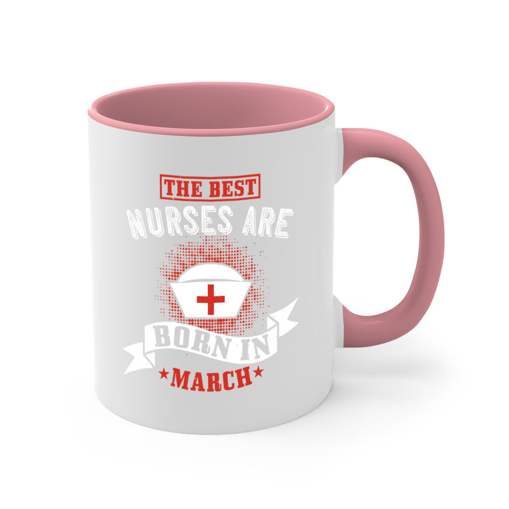 the best nurses are born in march Style 32#- birthday-Mug / Coffee Cup