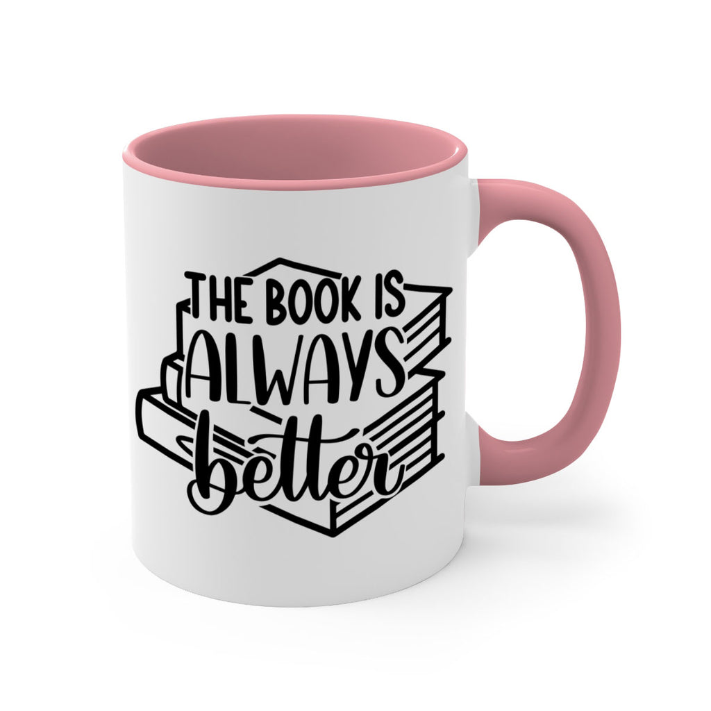 the book is always better 27#- Reading - Books-Mug / Coffee Cup