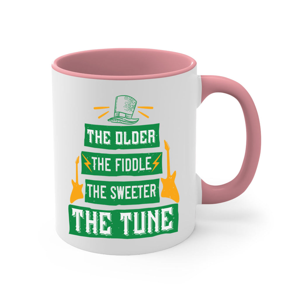 the older the fiddle the sweetrt the tune Style 9#- St Patricks Day-Mug / Coffee Cup