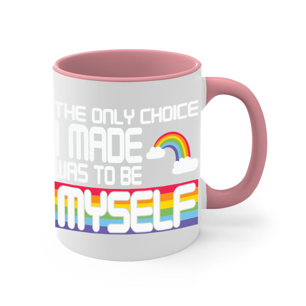 the only choice i made lgbt 13#- lgbt-Mug / Coffee Cup