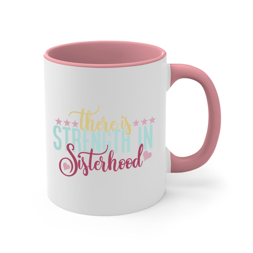 there is strength in sisterhood 53#- sister-Mug / Coffee Cup