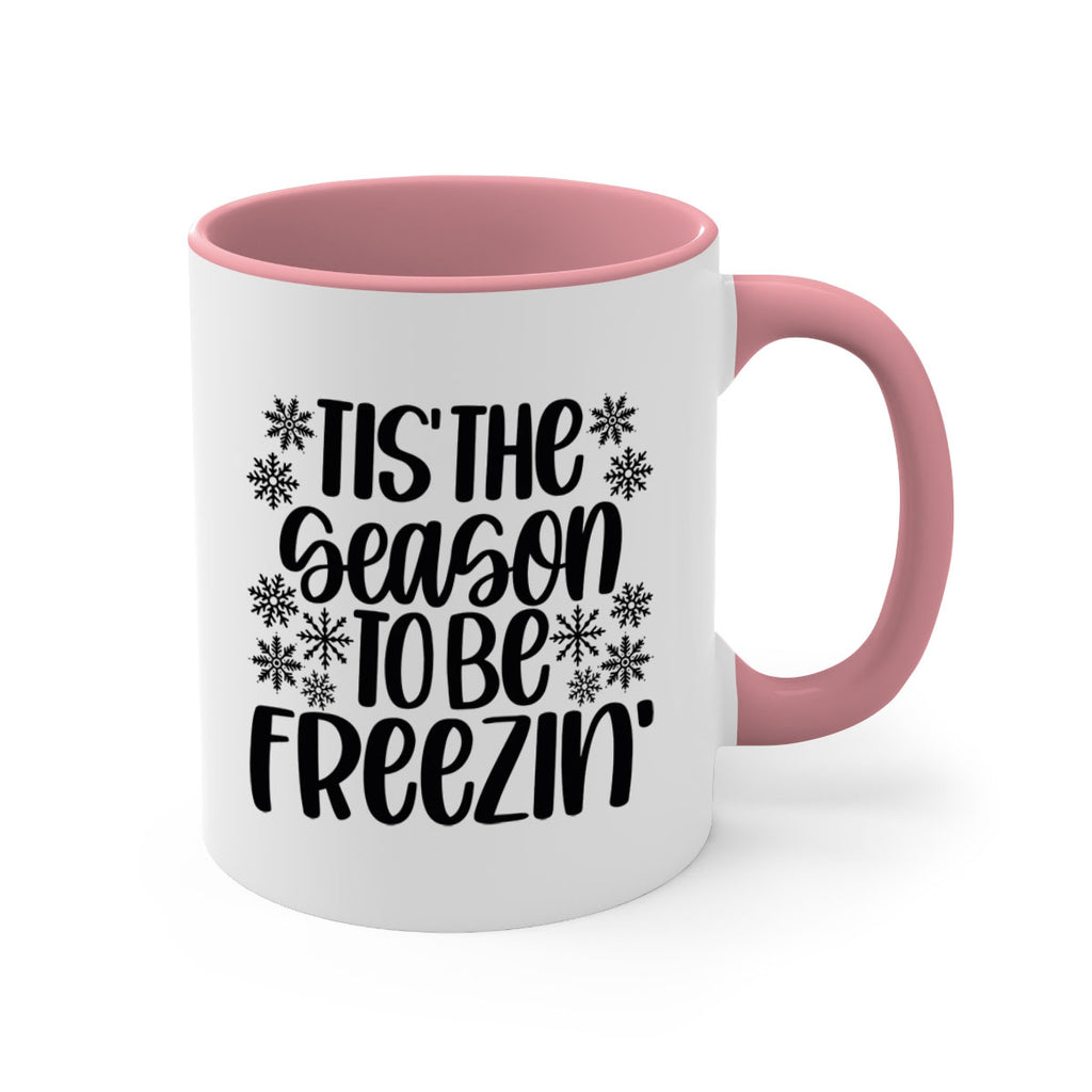 tis the season to be freezin 36#- christmas-Mug / Coffee Cup