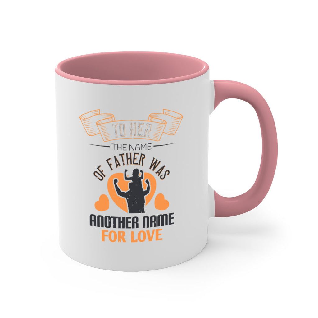 to her the name of father 144#- fathers day-Mug / Coffee Cup